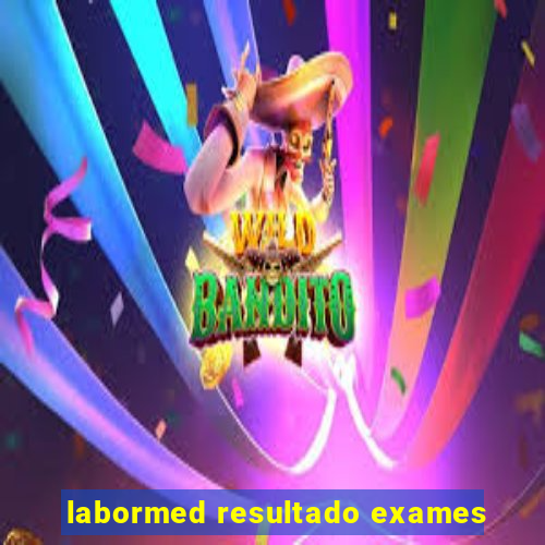 labormed resultado exames